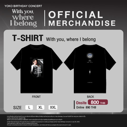 T-shirt: With you, where I belong